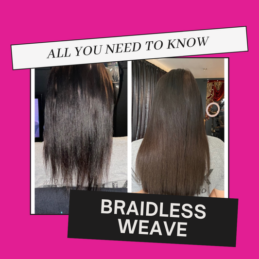 EVERYTHING YOU SHOULD UNDERSTAND RELATED TO BRAID-LESS SEW INS HAIR EXTENSIONS!